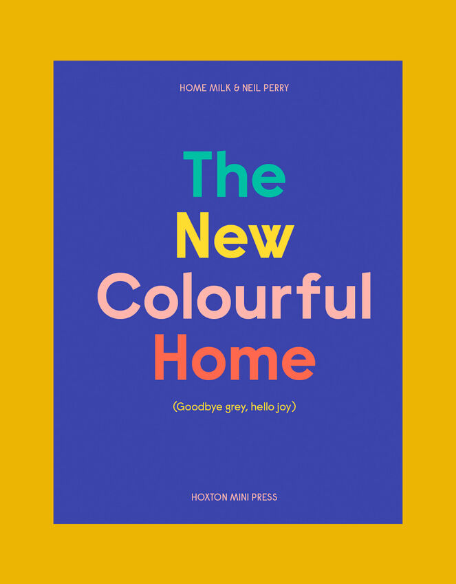 Bookspeed Home Milk and Neil Perry: The New Colourful Home , , large
